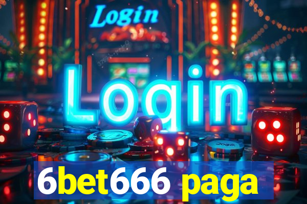 6bet666 paga